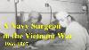 A Navy Surgeon In The Vietnam War Uss Repose 1966 1967