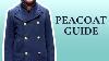 Peacoat Guide How To Buy U0026 Pea Coat Style Tips
